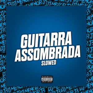 DJ MENOR J3 - GUITARRA ASSOMBRADA