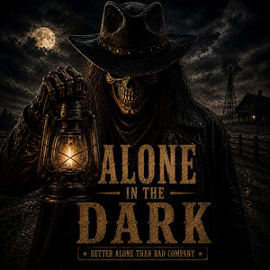 Alone in the Dark by IRON WILL COUNTRY