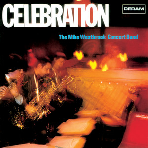 Celebration - Album by Mike Westbrook Concert Band | Spotify