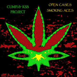 OPEN CASES SMOKING ACES by KillaSoundBoy, Cumfi R.A.S.