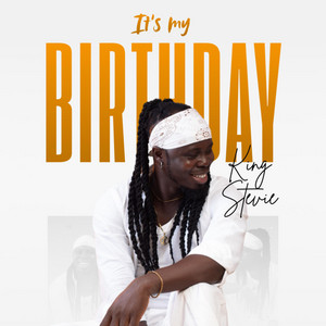 It's My Birthday by King Stevie