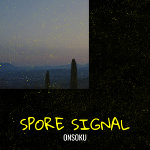 Spore Signal by ONSOKU