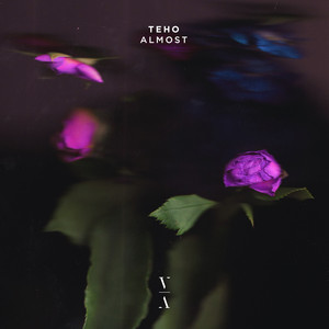 Teho — Almost (2026)