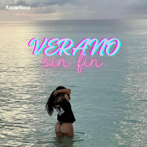 Verano Sin Fin by RauwNova