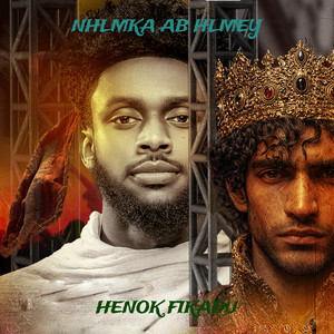 Henok Fikadu - Nhlmka Ab Hlmey