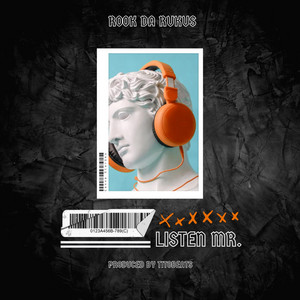 Listen Mr. by Titobeats, Rook Da Rukus