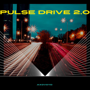 PULSE DRIVE 2.0 by Axovoyd