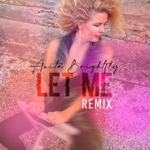 Let Me Remix by Anita Brightfly, Porchilo Dj