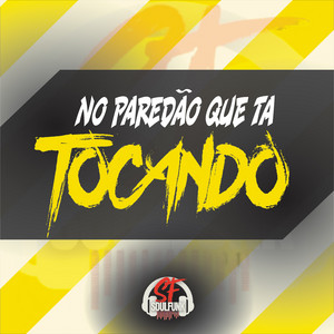 No Paredão Que Ta Tocando