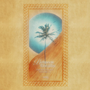 Between Breaths by Chris Wink, Gangjaah, Kelly Ingleway