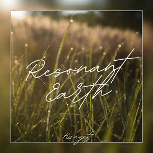 Resonant Earth by Kwayet