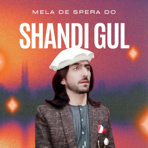 Shandi Gul Wazir - Mela De Spera Do
