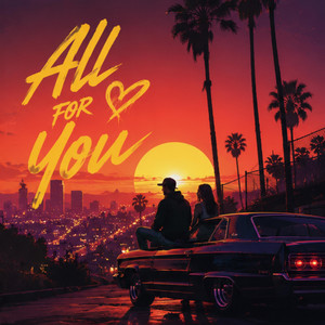 All for you by Drepx Man