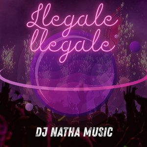 Llegale llegale by Dj Natha Music