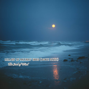 Lullaby of Moonlit Siren by The Soul of Wind