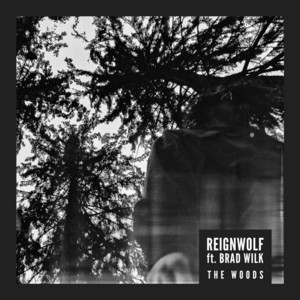 The Woods by Reignwolf, Brad Wilk