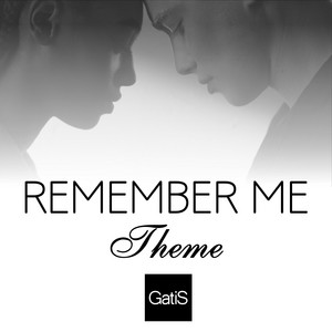 Remember Me. Theme by GatiS