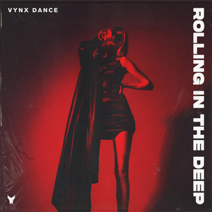 Rolling in the Deep by Vynx Dance