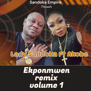 Lady Sandoka - Ekponmwen Remix, Vol. 1 (feat. Akobe)