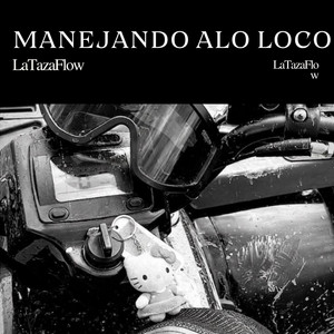Manejando alo loco by LaTazaFlow