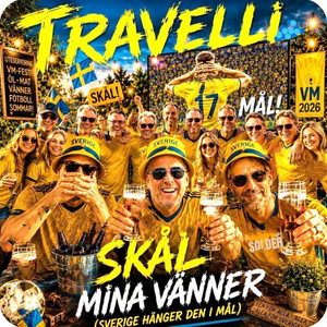 Skål mina vänner (Sverige hänger den i mål) - Radio Edit by Travelli