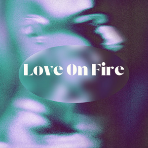 Love on Fire by Dripn, JH Marco