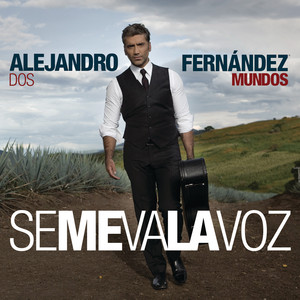 Alejandro Fernández - Se Me Va La Voz