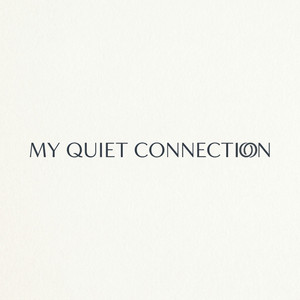 MY QUIET CONNECTION by Grace Theory