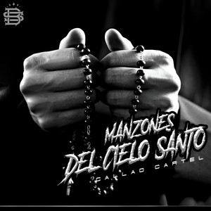 Manzones del Cielo Santo by El Kasike, Callao Cartel