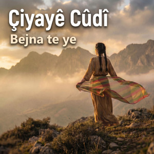 Çiyayê Cûdî Bejna Te Ye by Dilbirîn Botî