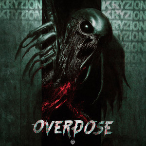 Overdose by Vesanic Rave, KRYZION