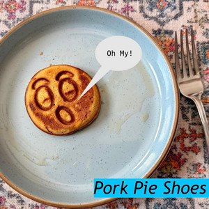 Oh My! by Pork Pie Shoes