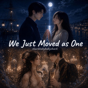 We Just Moved as One by sharkbabybabyshark