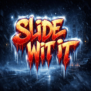 Slide Wit It by RUDE NATION