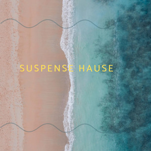 Suspense Hause