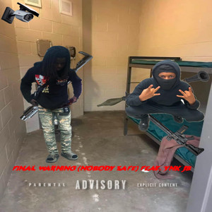 Final Warning (Nobody Safe)