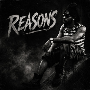 Reasons by MonstaBoiDaKid