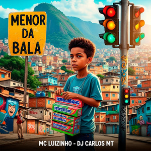 DJ CARLOS MT & Mc Luizinho - Menor da Bala