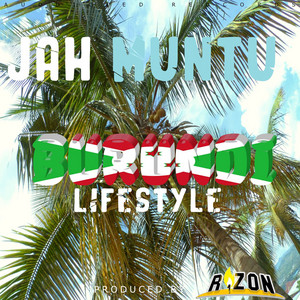 Burundi Lifestyle by Jah Muntu, R1ZON