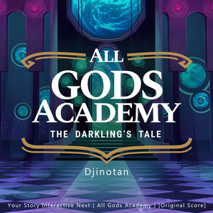 Your Story Interactive Next ( All Gods Academy ) [Original Score]