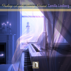 Fading Light, Rising Heart - Piano by Camilla Lindberg