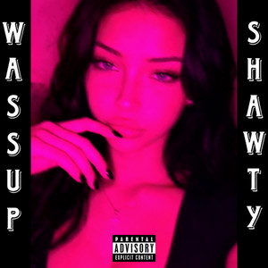 Wassup Shawty by PnB Remy, RemyyyBeatz