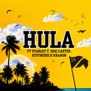 Hula by Bibao, Dimi Carter, Stanley T, 677Finesse, Kramon