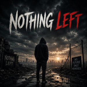 Nothing Left by Raffa