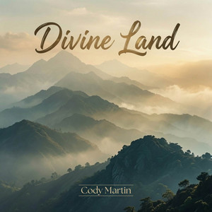 Divine Land by Cody Martin