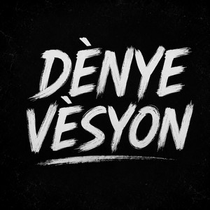 DÈNYE VÈSYON by HAKEEM LD