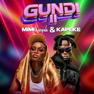 MIMI KAMPALA & KAPEKE - Gundi II