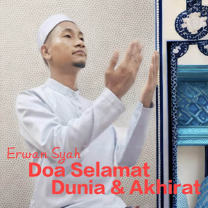 Doa Selamat Dunia & Akhirat by Erwan syah