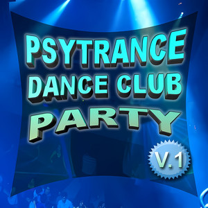 PsyTrance Dance Club Party, Vol .1 album