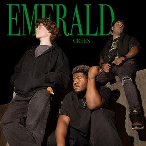 Emerald Green by EthanBeck, Stephen and Ghost, Lucho Ritmic